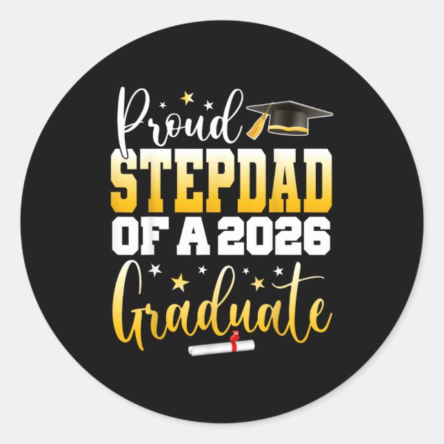 Senior 2026 Proud Stepdad Class Classic Round Sticker (Front)