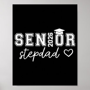 Senior 2026 proud stepdad of a class of 2026 senio poster