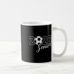 Senior 2026 Soccer Mum High School Graduation Outf Coffee Mug