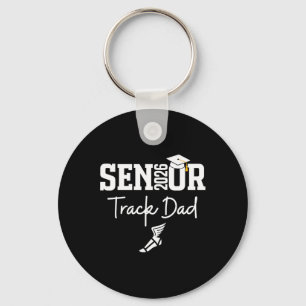 Senior 2026 Track Dad Cl Of 2026 Track Team Parent Key Ring