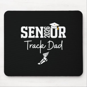 Senior 2026 Track Dad Cl Of 2026 Track Team Parent Mouse Pad
