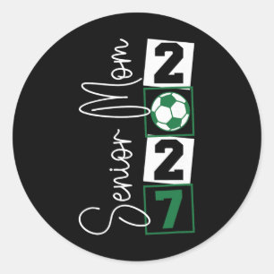 Senior 2027 Soccer Mum Final Season Cl Of 2027 Gra Classic Round Sticker