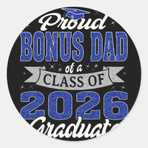Senior 26 Proud Bonus Dad Of A Cl Of 2026 Graduate Classic Round Sticker