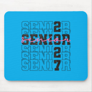 Senior 27 Cl Of 2027 Seniors Graduation 2027 Mouse Pad
