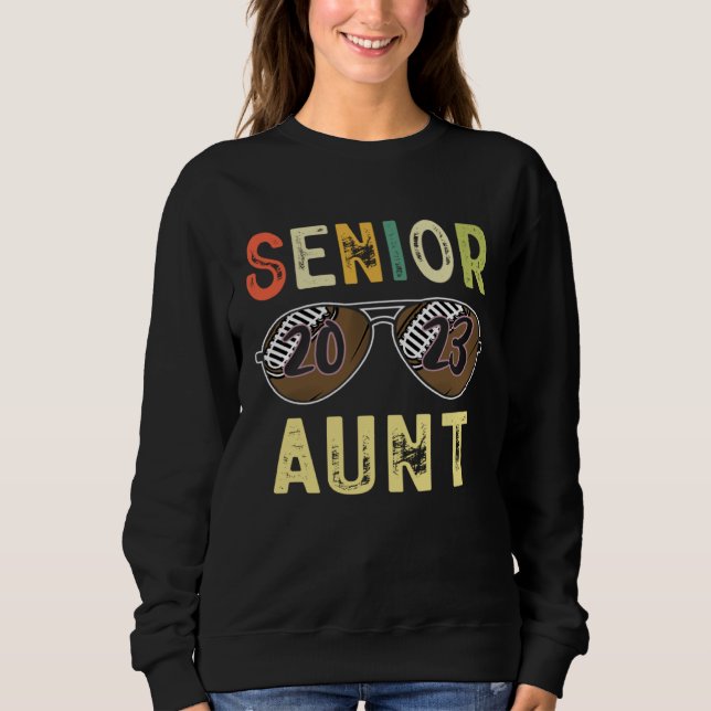 Senior Aunt 2023 Cool Proud Aunt Football Senior G Sweatshirt (Front)