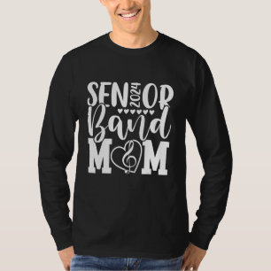 Senior Band Mum 2024 Marching Band Parent Class of T-Shirt