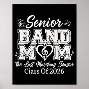 Senior Band Mum Cl Of 2026 Marching Season Funny Poster