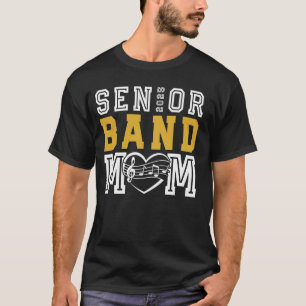 Senior Band Mum Class of 2025 Marching Band Parent T-Shirt