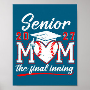 Senior baseball mum class of 2027 final inning poster