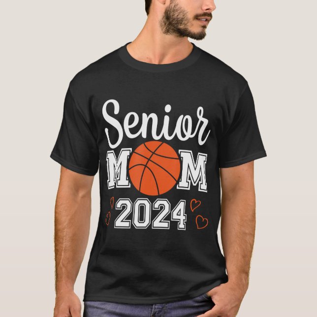 Senior Basketball Mum 2024 Class Of 2024 Player Gr T-Shirt (Front)