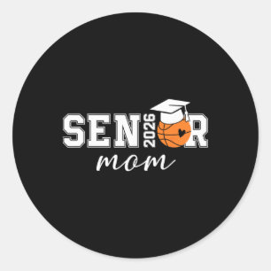 Senior Basketball Mum Cl Of 2026 Funny Graduation Classic Round Sticker