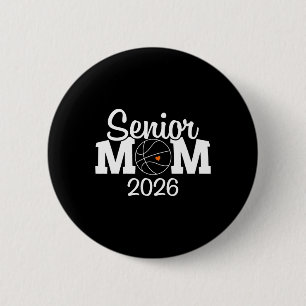 Senior Basketball Mum Cl Of 2026 Player Graduation 6 Cm Round Badge