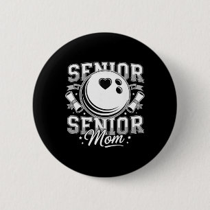 Senior Bowling Mum 2026 Grad Funny Bowling Mum Gra 6 Cm Round Badge