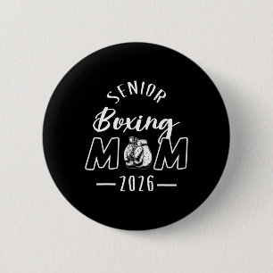Senior Boxing Mum 2026 Senior Mum Cl Of 2026 6 Cm Round Badge