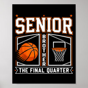 Senior brother basketball the final quarter class poster