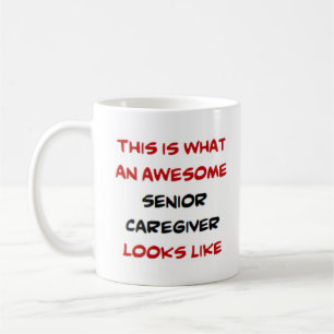 senior caregiver, awesome coffee mug