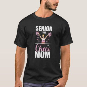 Senior Cheer Mom 2022  Cheerleading Mother Cheerle T-Shirt