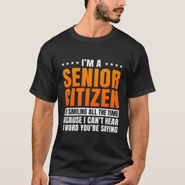 Senior Citizen Retiree Pensioner Old People Elderl T-Shirt (Front)