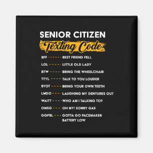 Senior Citizen&# s Texting Code Funny Old People  Magnet