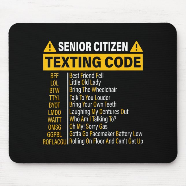 Senior Citizen Texting Code Cool Funny Old People  Mouse Pad (Front)