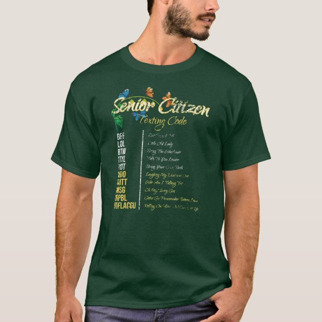 Senior Citizen Texting Code Funny Grandpa T-Shirt (Front)