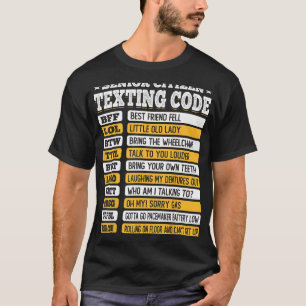 Senior Citizen Texting Code Funny Old People Gift T-Shirt