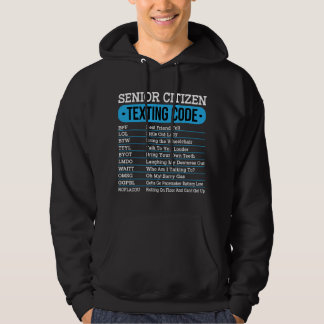 Senior Citizen Texting Code Funny Old People Idea Hoodie