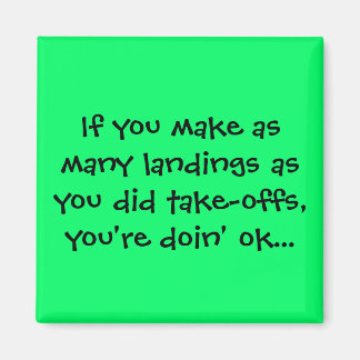 Senior Citizens - If you make as many landings Magnet