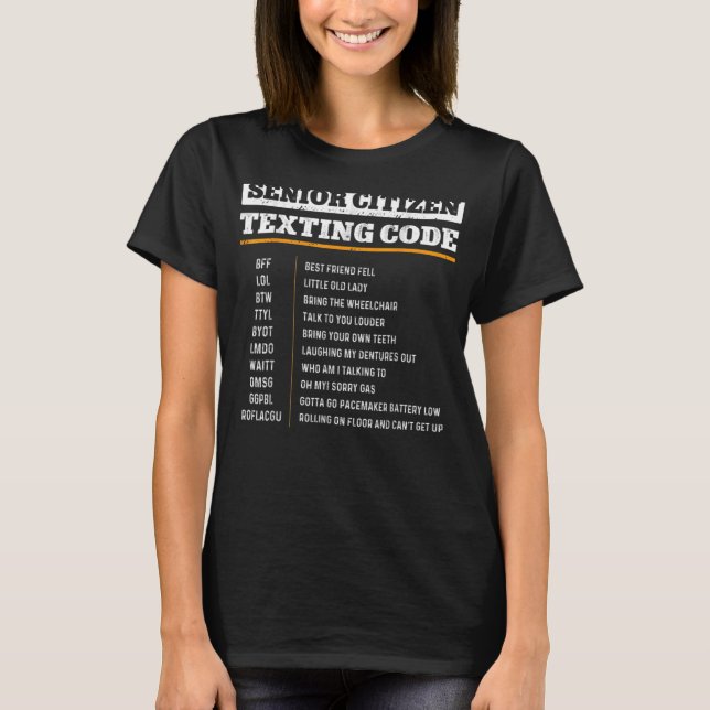Senior Citizen's Texting Code for Grandpa 2 T-Shirt (Front)
