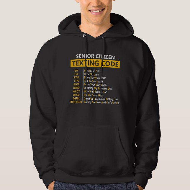 Senior Citizen's Texting Code  For Grandpa Hoodie (Front)