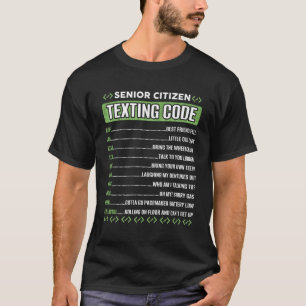 Senior Citizen'S Texting Code For Grandpa T-Shirt