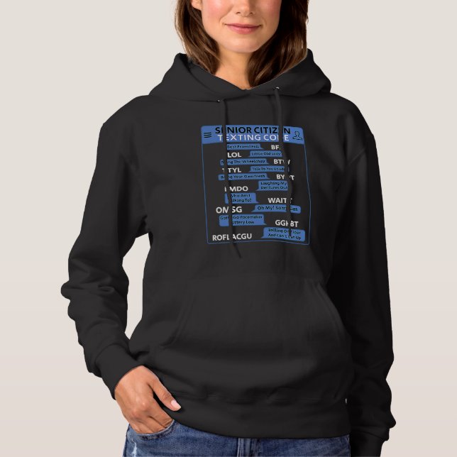 Senior Citizens Texting Code Retirement Old Elderl Hoodie (Front)