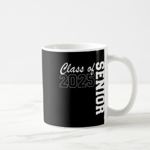 Senior Cl Of 2025 Ck To School Graduation Senior 2 Coffee Mug