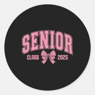 Senior Cl Of 2025 Coquette Pink Bow Back To School Classic Round Sticker
