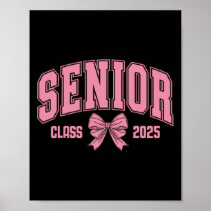 Senior Cl Of 2025 Coquette Pink Bow Back To School Poster