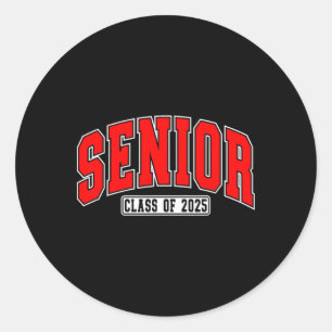 Senior Cl Of 2025 High School Year College Graduat Classic Round Sticker