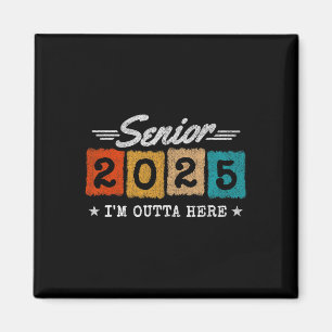 Senior Cl Of 2025 - Senior Graduation 2025 - Senio Magnet
