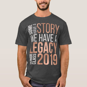 Senior Class 2019 Pink Rose Legacy Senior Class T-Shirt