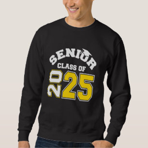 Senior Class Of 2025 College High School Graduatio Sweatshirt