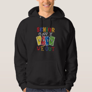 Senior Class Of 2025 We Out Uno Funny Graduation Hoodie