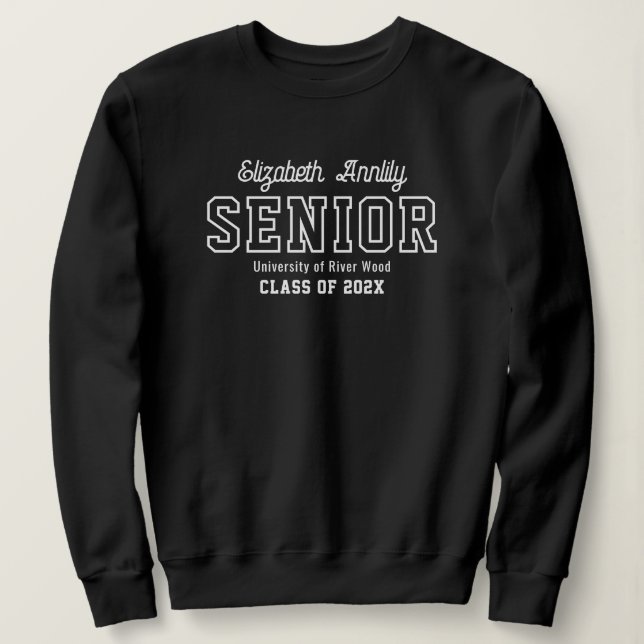 Senior Custom Year Script Graduate College  Sweatshirt (Design Front)