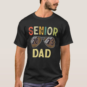 Senior Dad 2023 Cool Proud Dad Football Senior Gra T-Shirt