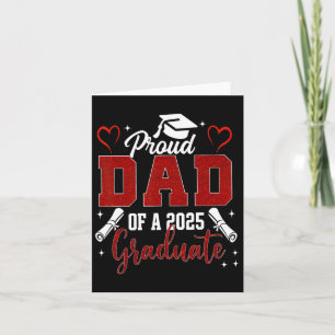 Senior Dad 2025 Graduation Proud Dad Of A 2025 Gra Card