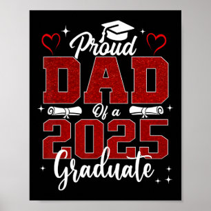 Senior Dad 2025 Graduation Proud Dad Of A 2025 Gra Poster