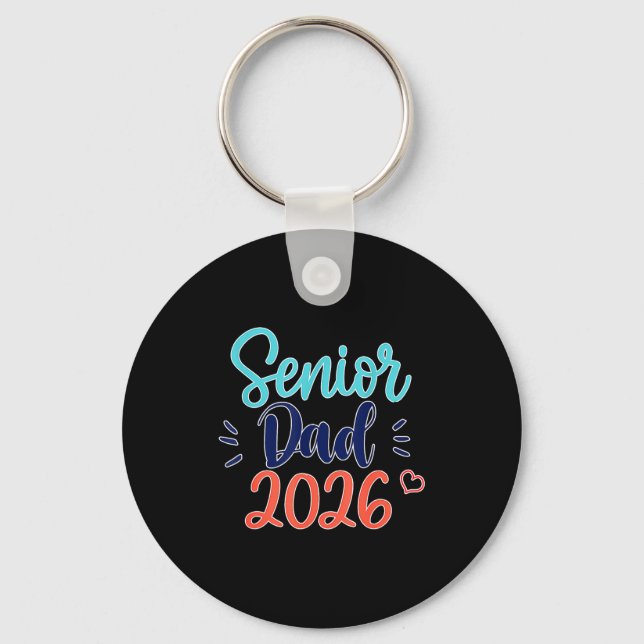 Senior Dad 2026 Proud Class Key Ring (Front)