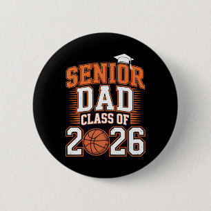 Senior Dad Cl Of 2026 Graduate Basketball Graduati 6 Cm Round Badge