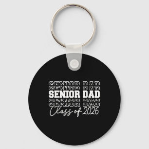 Senior Dad Cl Of 2026 Senior 2026 Graduation 2026 Key Ring