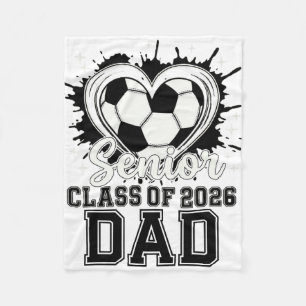 Senior Dad Cl Of 2026 Soccer Drip Melt Graduation Fleece Blanket