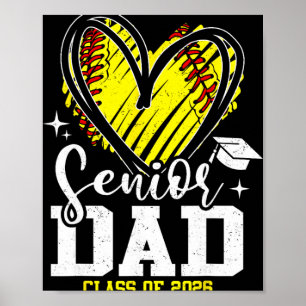 Senior Dad Cl Of 2026 Softball Graduation Heart Poster