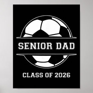 Senior Dad Soccer Cl Of 2026 Graduation Graduate M Poster